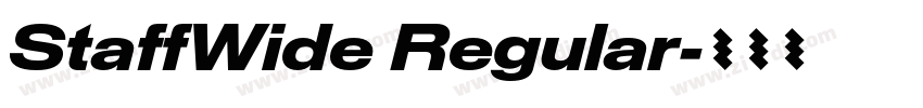 StaffWide Regular字体转换 StaffWide Regular字体转换